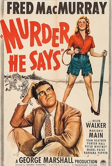 Famous quotes from Hollywood movie : Murder, He Says (1945)