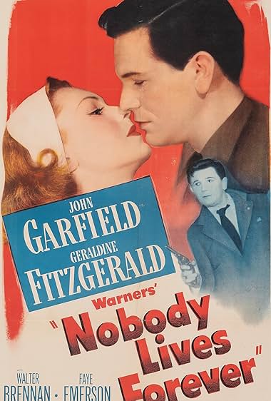 Famous quotes from Hollywood movie : Nobody Lives Forever (1946)