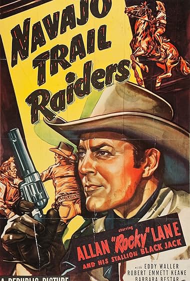 Famous quotes from Hollywood movie : Navajo Trail Raiders (1949)