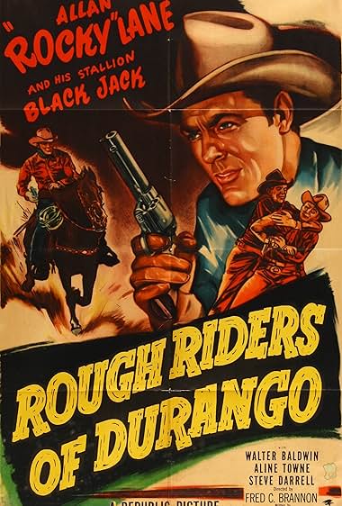 Famous quotes from Hollywood movie : Rough Riders of Durango (1951)