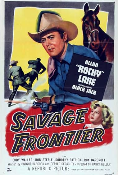Famous quotes from Hollywood movie : Savage Frontier (1953)