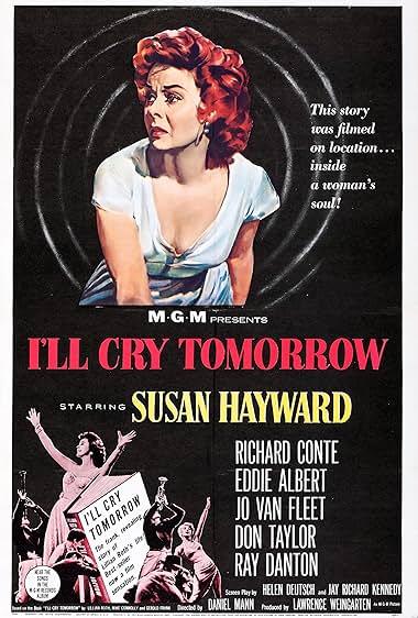 Famous quotes from Hollywood movie : I'll Cry Tomorrow (1955)