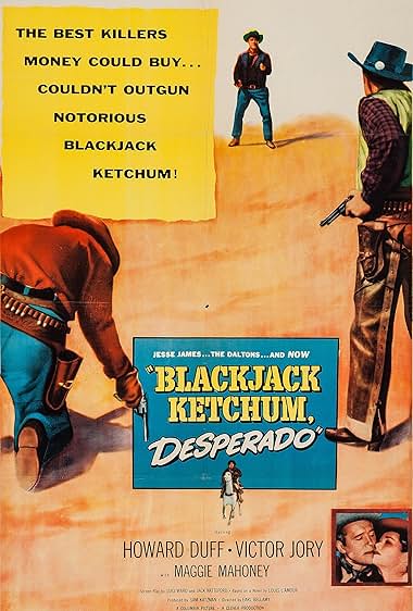 Famous quotes from Hollywood movie : Blackjack Ketchum, Desperado (1956)