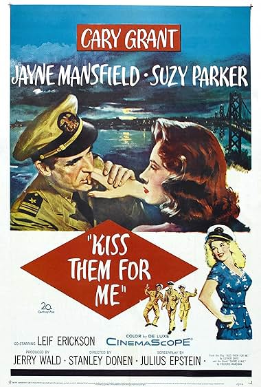 Famous quotes from Hollywood movie : Kiss Them for Me (1957)