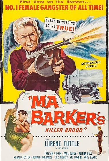 Famous quotes from Hollywood movie : Ma Barker's Killer Brood (1960)