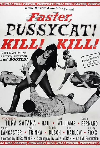 Famous quotes from Hollywood movie : Faster, Pussycat! Kill! Kill! (1965)
