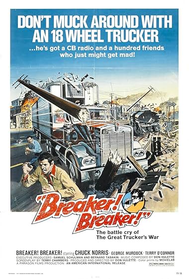 Famous quotes from Hollywood movie : Breaker! Breaker! (1977)