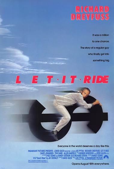 Famous quotes from Hollywood movie : Let It Ride (1989)