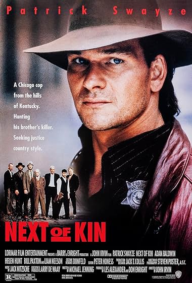Famous quotes from Hollywood movie : Next of Kin (1989)