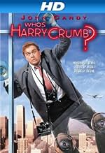 Famous quotes from Hollywood movie : Who's Harry Crumb? (1989)