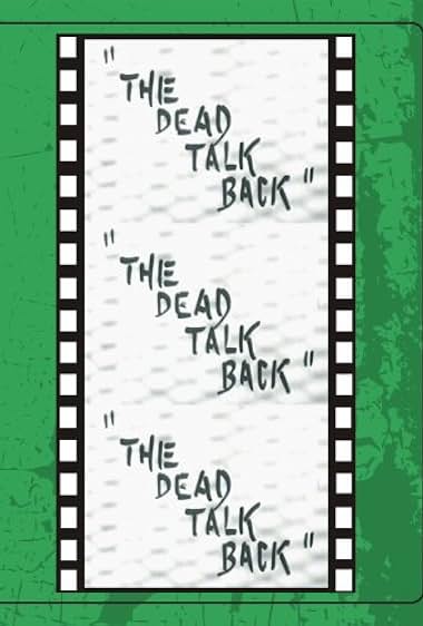 Famous quotes from Hollywood movie : The Dead Talk Back (1993)