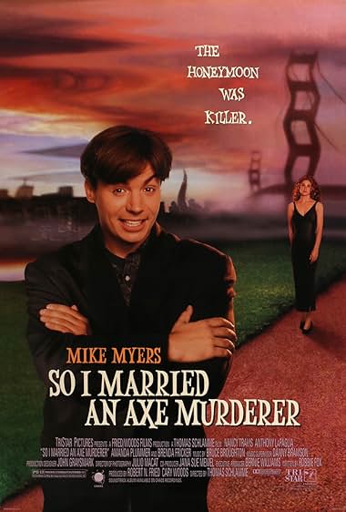 Famous quotes from Hollywood movie : So I Married an Axe Murderer (1993) - Part (5)