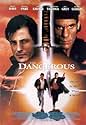 Famous quotes from Hollywood movie : The Dangerous (1995)