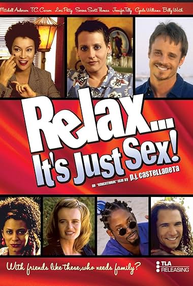 Famous quotes from Hollywood movie : Relax... It's Just Sex (1998)