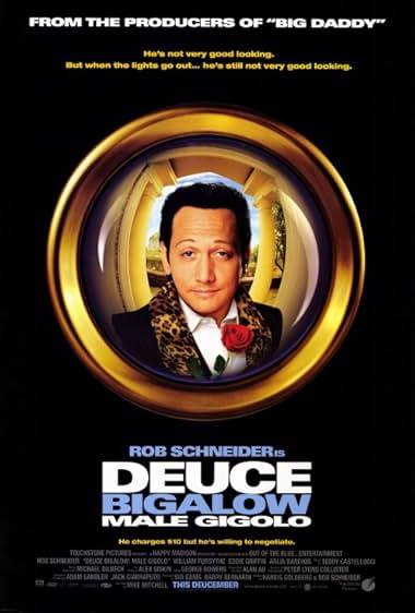 Famous quotes from Hollywood movie : Deuce Bigalow: Male Gigolo (1999)