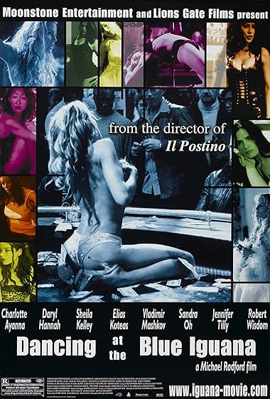 Famous quotes from Hollywood movie : Dancing at the Blue Iguana (2000)