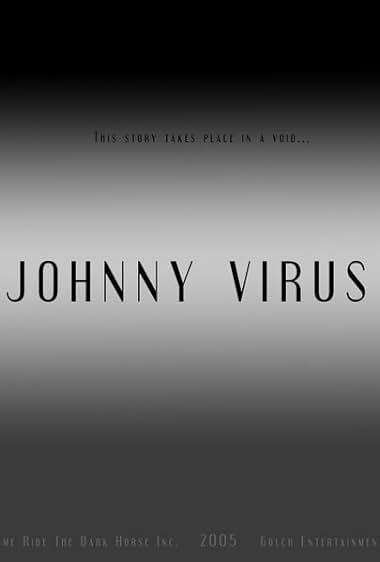 Famous quotes from Hollywood movie : Johnny Virus (2005)