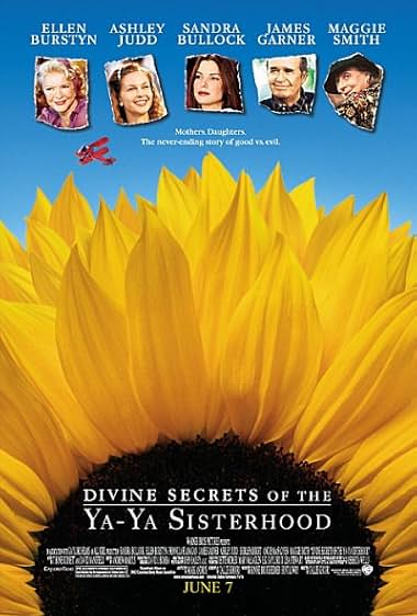 Famous quotes from Hollywood movie : Divine Secrets of the Ya-Ya Sisterhood (2002) - Part (4)