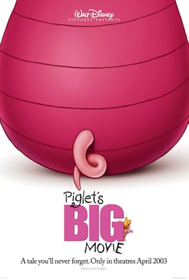 Famous quotes from Hollywood movie : Piglet's Big Movie (2003)
