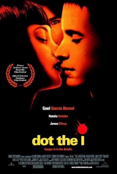 Famous quotes from Hollywood movie : Dot the I (2003)
