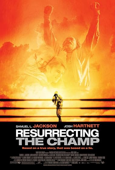 Famous quotes from Hollywood movie : Resurrecting the Champ (2007)