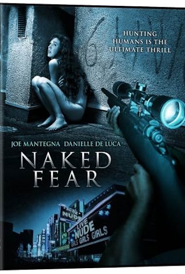 Famous quotes from Hollywood movie : Naked Fear (2007)
