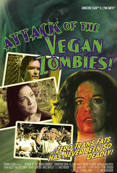 Famous quotes from Hollywood movie : Attack of the Vegan Zombies! (2010)