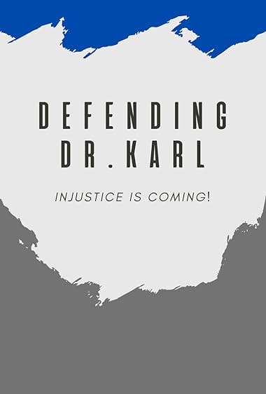 Famous quotes from Hollywood movie : Defending Dr. Karl (2009)