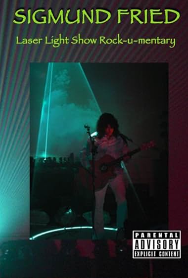 Famous quotes from Hollywood movie : Sigmund Fried Laser Light Show Rock-u-mentary (2010)