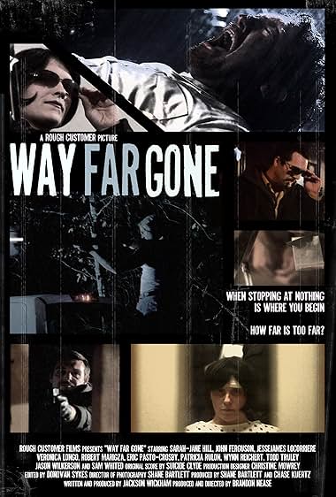 Famous quotes from Hollywood movie : Way Far Gone (2011)